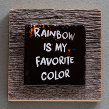 Load image into Gallery viewer, Rainbow - On Barn Board 0003
