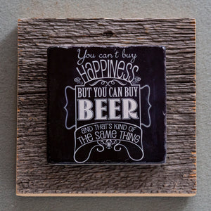 Can't Buy Happiness - On Barn Board 4219