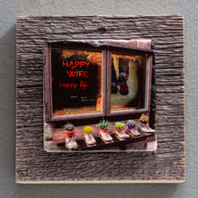 Load image into Gallery viewer, Happy Wife - On Barn Board 8904
