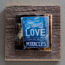 Load image into Gallery viewer, Where There Is Love - On Barn Board 0373
